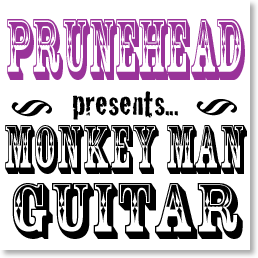 Prunehead Monkey Man REX Files